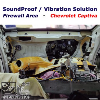 Sound Proof & Vibration Solution @ Firewall Area - Captiva