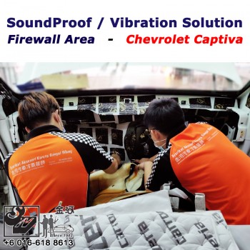Sound Proof & Vibration Solution @ Firewall Area - Captiva