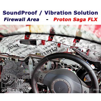 Sound Proof & Vibration Solution @ Firewall Area - Saga FLX