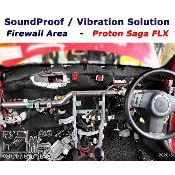 Sound Proof & Vibration Solution @ Firewall Area - Saga FLX